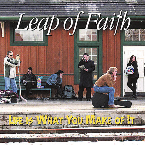 Leap Of Faith - Life Is What You Make of It