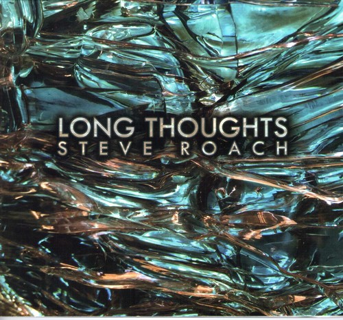 Steve Roach - Long Thoughts