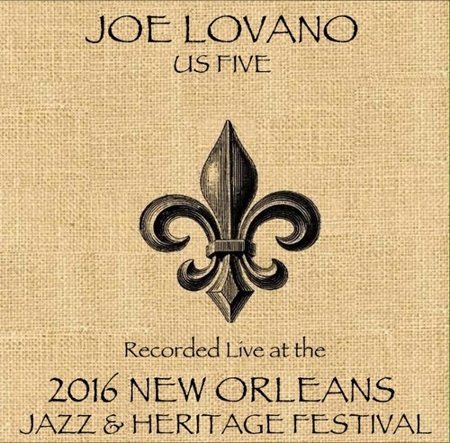 Joe Lovano - Joe Lovano Live at JazzFest 2016