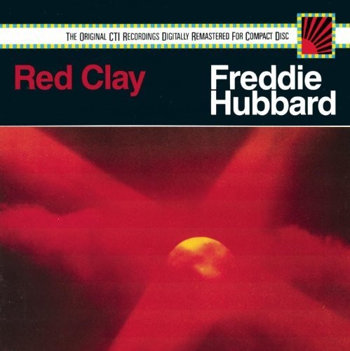 Freddie Hubbard - Red Clay [Remastered] (Jpn)
