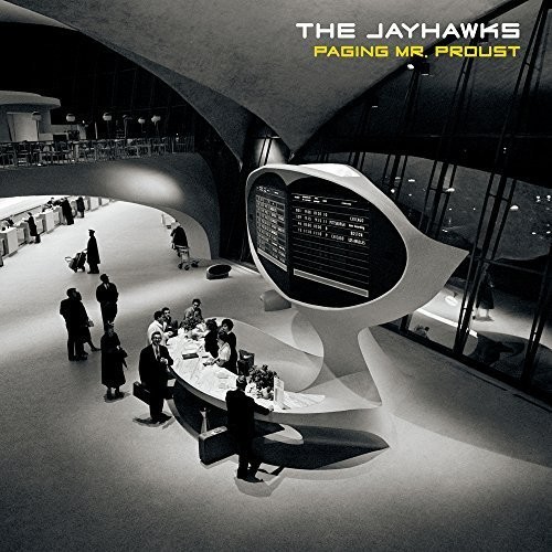 The Jayhawks - Paging Mr. Proust