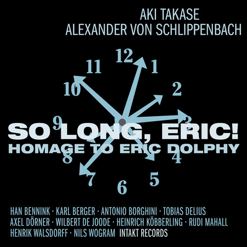 Eric Dolphy - So Long Eric-Homage to Eric Dolphy