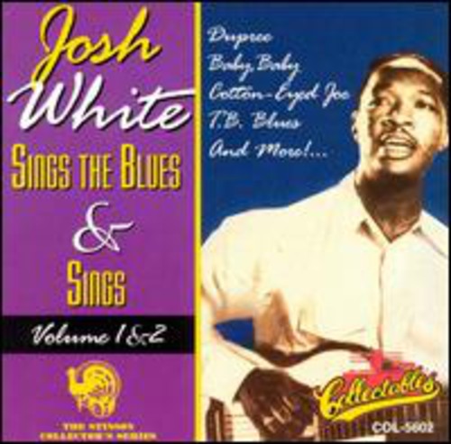 Josh White Sings The Blues and Sings, Vol.1&2