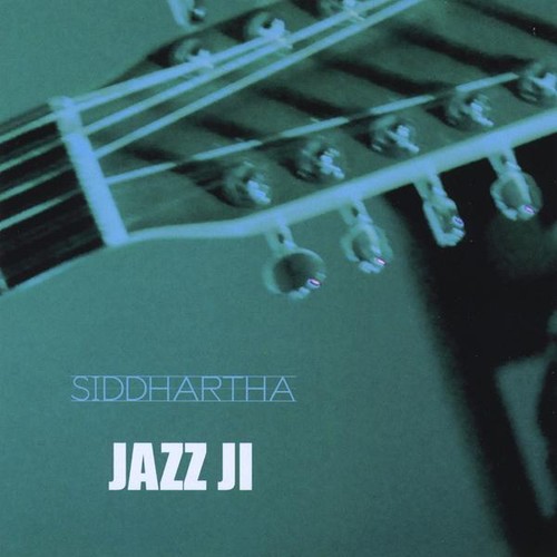 Siddhartha - Jazz Ji