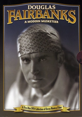 Douglas Fairbanks: A Modern Musketeer