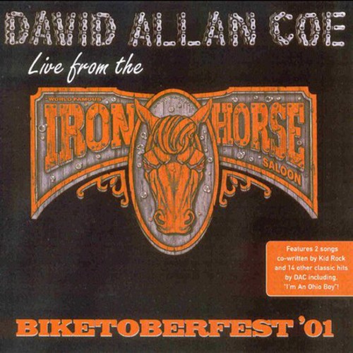 David Allan Coe - Live At The Iron Horse Saloon