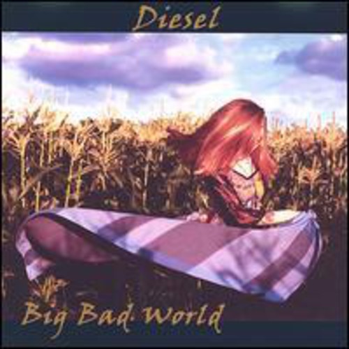 Diesel - Big Bad World