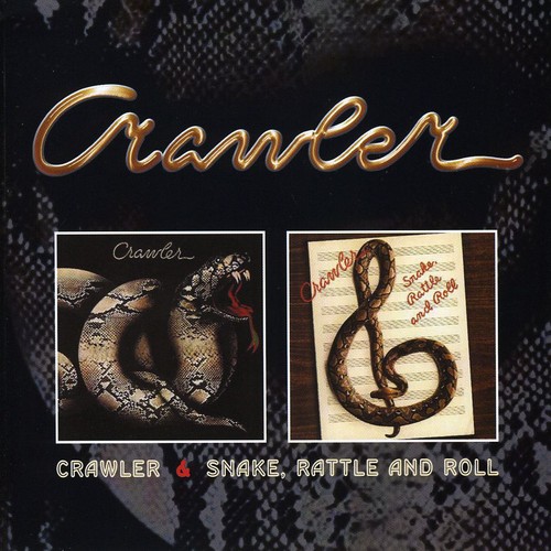Crawler - Crawler / Snake Rattle & Roll