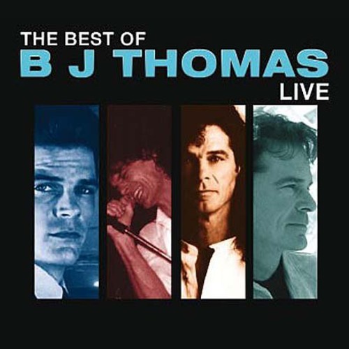 Bj Thomas - Best of Live