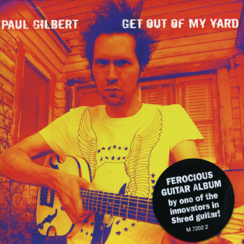 Paul Gilbert - Get Out Of My Yard [Import]