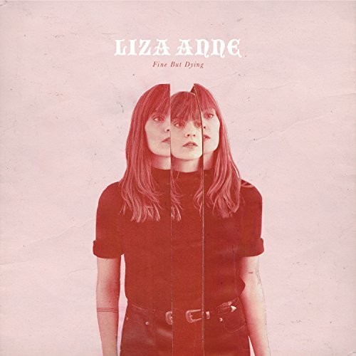 Liza Anne - Fine But Dying [LP]