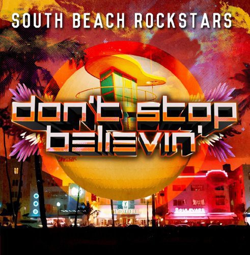 South Beach Rockstars - Don't Stop Believin