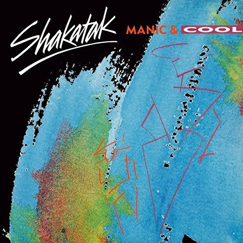 Shakatak - Manic & Cool