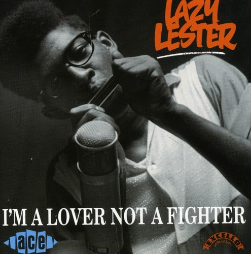 Lazy Lester - I'm A Lover Not A Fighter