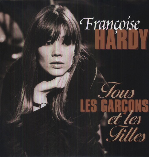 Francoise Hardy - Tous Les Garcons Et Les Filles [Import]