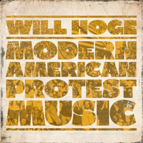 Will Hoge - Modern American Protest Music