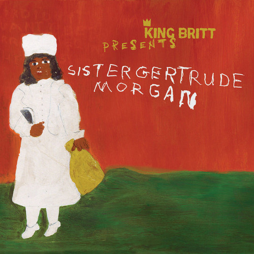 King Britt / Sister Gertrude Morgan - Let's Make A Record & King Britt Presents Sister Gertrude Morgan
