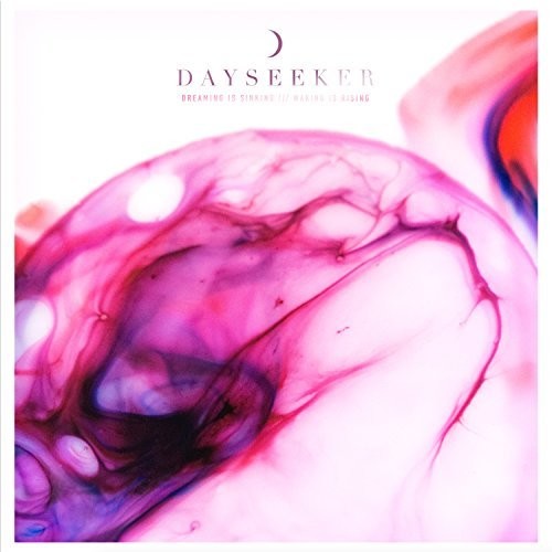 Dayseeker - Dreaming Is Sinking / Waking Is Rising [Clear Vinyl]