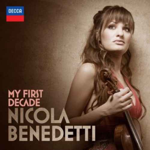 Nicola Benedetti - My First Decade [Import]
