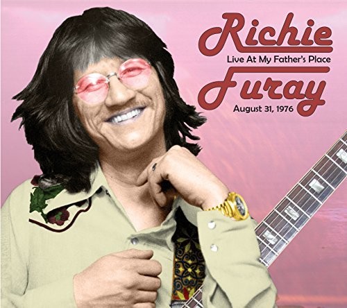 Richie Furay - Live From My Father's Place 8/31/76