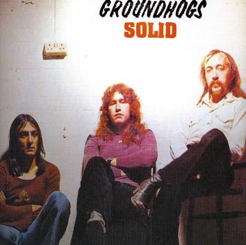 Groundhogs - Solid [Import]