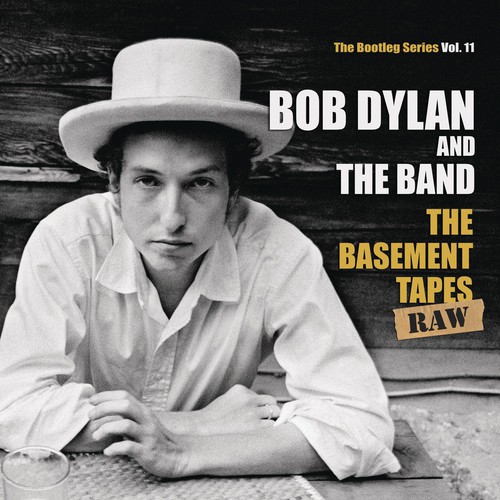 Bob Dylan - Basement Tapes Raw: The Bootleg Series 11
