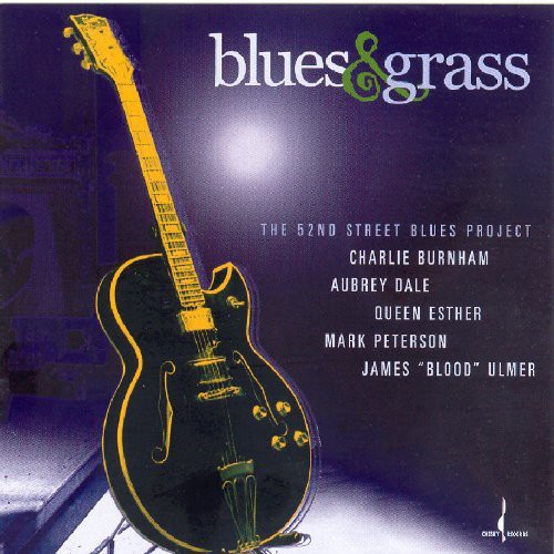 Blues and Grass: The 52nd Street Blues Project