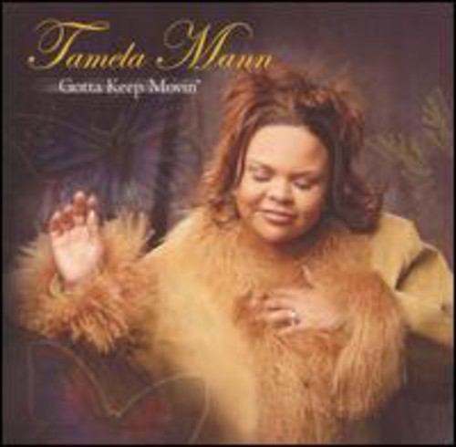 Tamela Mann - Gotta Keep Movin