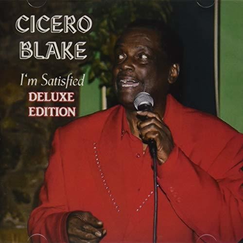 Cicero Blake - I'm Satisfied [Deluxe]