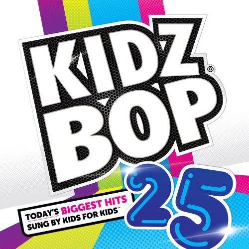 Kidz Bop - Kidz Bop, Vol. 25