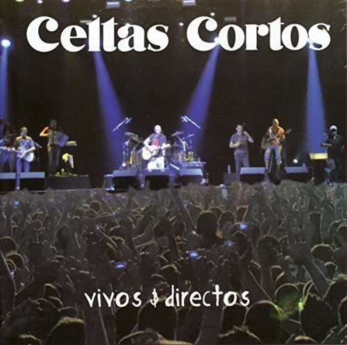 Celtas Cortos - Vivos & Directos (Spa)