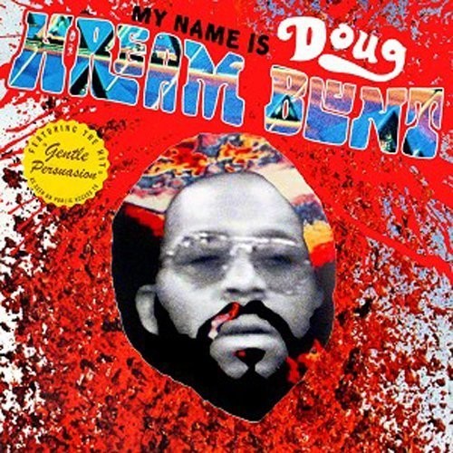 Doug Hream Blunt - My Name Is Doug Hream Blunt: Featuring the Hit