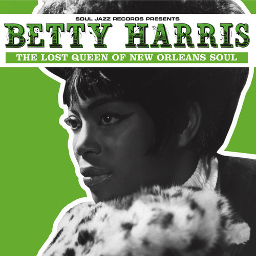 Betty Harris - Betty Harris: The Lost Queen Of New Orleans Soul
