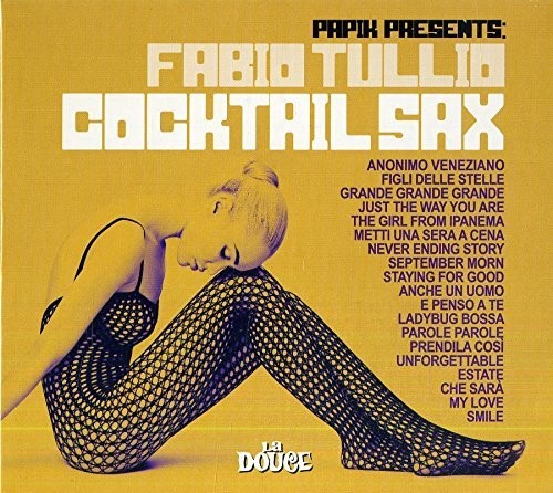 Papik - Papik Presents: Fabio Tullio - Cocktail Sax