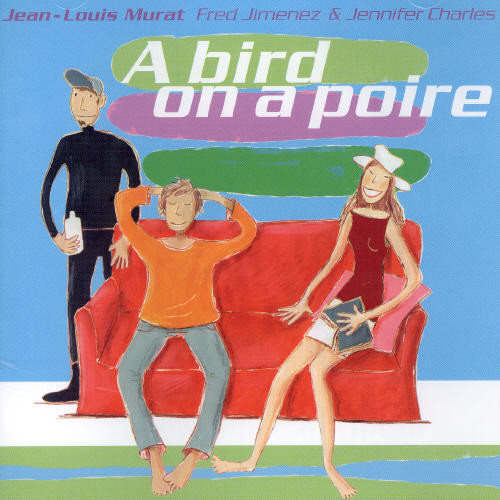 Jean Murat -Louis - Bird On A Poire [Import]