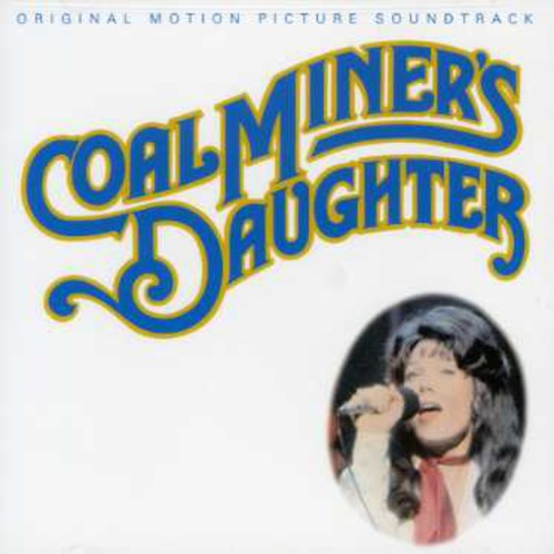 Various Artists - Coal Miner's Daughter (Original Soundtrack)