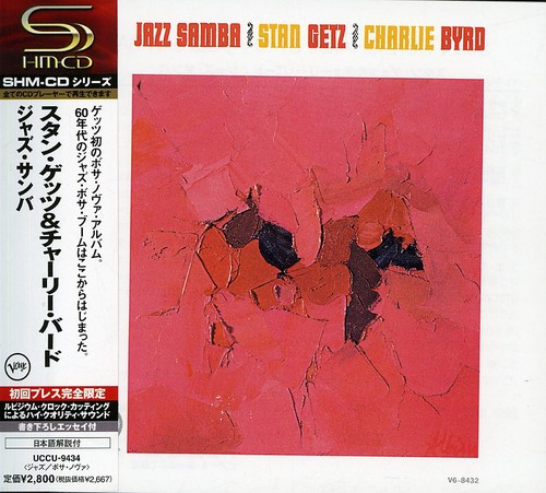 Stan Getz & Charlie Byrd - Jazz Samba (Jpn) [Remastered] (Shm)