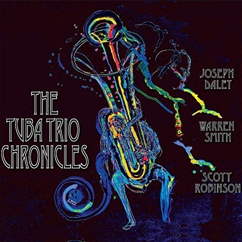 Joseph Daley - Tuba Trio Chronicles