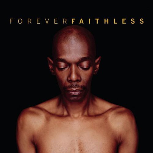 Faithless - Forever Faithless: Greatest Hits