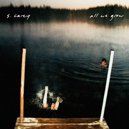 S. Carey - All We Grow [Vinyl]