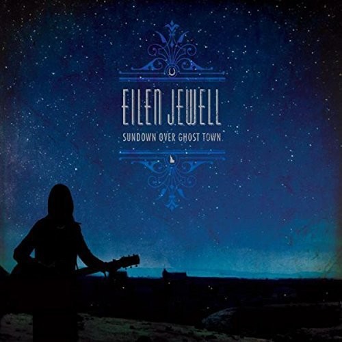 Eilen Jewell - Sundown Over Ghost Town [Import Vinyl]