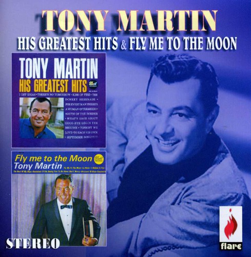 Tony Martin - His Greatest Hits/Fly Me To The Moon [Import]