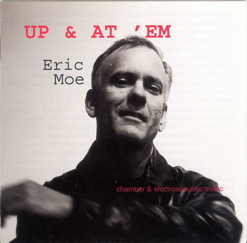 Up & Et Em: Chamber & Electroacoustic Music