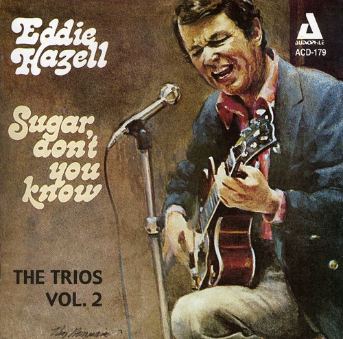 Sugar Don't You Know - The Trios, Vol.2