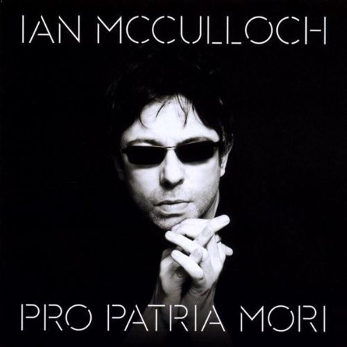 Ian Mcculloch - Pro Patria Mori [Import]