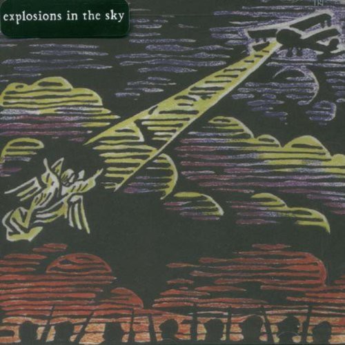 Explosions In The Sky - Those Who Tell The Truth Shall Die, Those Who Tell The Truth Shall Live Forever