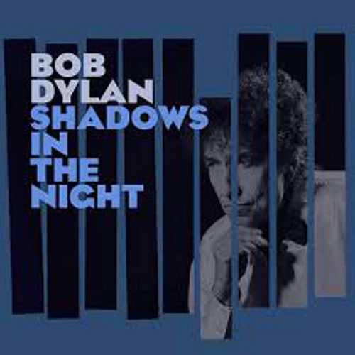 Bob Dylan - Shadows In The Night [Vinyl]