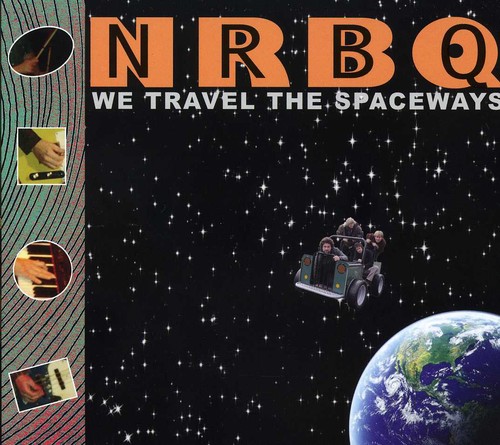 NRBQ - We Travel the Spaceways