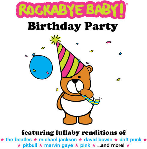 Rockabye Baby! - Birthday Party