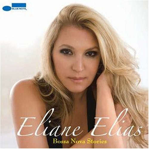 Eliane Elias - Bossa Nova Stories